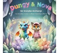 Dungy & Nova: Het Kristallen Grottenrijk
