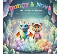 Dungy & Nova: The Crystal Cave kingdom