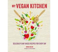 Dunja Gulin My Vegan Kitchen (Copertina rigida)