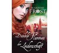 Dunkle Flammen der Leidenschaft: Roman: 1