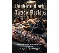 Dunkle gotische Tattoo-Designs: Blackwork, Shadow Art und Inspiration für Bold Ink