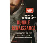 Dunkle Renaissance: Wie Shakespeares größter Rivale Christopher Marlowe die Konventionen sprengte und die Literatur revolutionierte