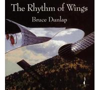 The Rhythm Of Wings - Bruce Dunlap (Audio cd)
