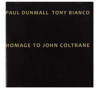 Dunmall, Paul/ Bianco, Tony - Homage To Coltrane*John (2 CD)