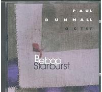 Dunmall, Paul Octet - Bebop Starburst
