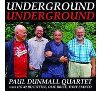 Dunmall, Paul Quartet - Underground Underground