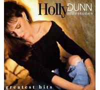 Dunn, Holly - Holly Dunn - Milestones: Greatest Hits by Dunn, Holly (1991) Audio CD