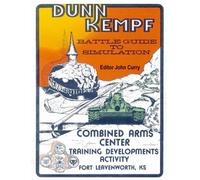 Dunn Kempf: The U.S. Army Tactical Wargame (1977-1997)