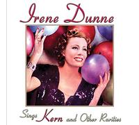 Dunne, Irene - Sings Kern & Other Raritie