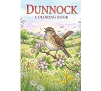 Dunnock Coloring Book: A Delightful Journey into the World of Tiny Garden Birds