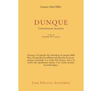 Dunque - Miller Jacques-Alain