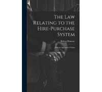 Dunstan Robert The Law Relating to the Hire-Purchase System (Copertina rigida)