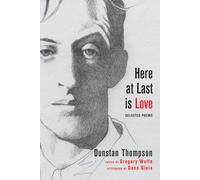 Dunstan Thompson Here at Last is Love (Copertina rigida)