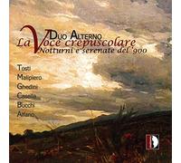 Duo Alterno Duo Alterno: La Volce Crepuscolare: Notturni E Serenate Del '90 (CD)