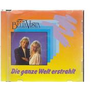 Duo Bella Vista - Die ganze Welt erstrahlt [Single-CD]
