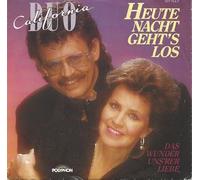 Duo California - Heute Nacht Geht's Los / Das Wunder Uns'rer Liebe [Vinyl Single]