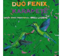 Duo Fenix - Karai Ete