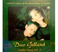 DUO GELLAND - VIOLIN DUO'S VOL.3
