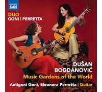 DUO Goni-Perretta - Dusan Bogdanovic: Music Gardens of the World