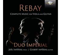 Ferdinand Rebay Rebay: Complete Music for Viola and Guitar (CD)
