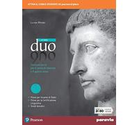 Duo latino. Versioni latine. Per il 2° biennio e il 5° anno delle le Scuole superiori. Con e-book. Con espansione online