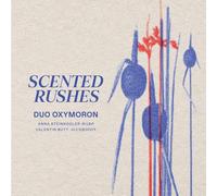 Duo Oxymoron - Scented Rushes
