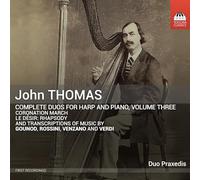Duo Praxedis - John Thomas: Complete Duos for Harp and Piano, Vol. 3