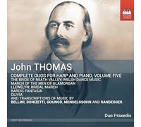 Duo Praxedis - John Thomas: Complete Duos for Harp and Piano, Vol. 5