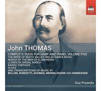 Duo Praxedis John Thomas: Complete Duos for Harp and Piano, Vol. 5 (CD) Album