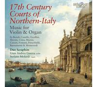 Duo Seraphim 17th Century Courts of Northern-Italy: Music for Violin & Orga (CD)