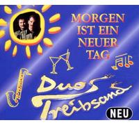 Duo Treibsand - Morgen Ist Ein Neuer Tag