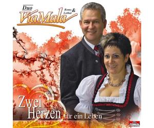 Duo Via Mala,Romy & Lothar - Zwei Herzen Für Ein Leben