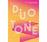 Duotone. Limited colour schemes in graphic design. Ediz. a colori