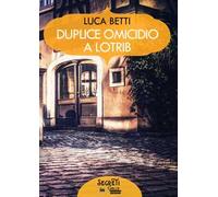 Duplice omicidio a Lotrib