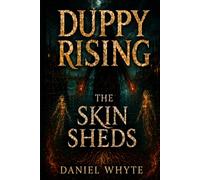 Duppy Rising: The Skin Sheds