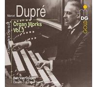 Dupre, M. - Complete Organ Works Vol. 3