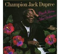 Dupree,Champion Jack - Back Home in New Orleans