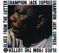 Dupree, Champion Jack - Blues From The Gutter
