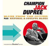 Champion Jack Dupree Blues from the Gutter/Natural & Soulful Blues (CD) Album