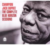 Dupree,Champion Jack - The Complete Blue Horizon Sessions