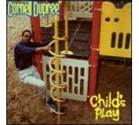 DUPREE, CORNELL - CHILD'S PLAY