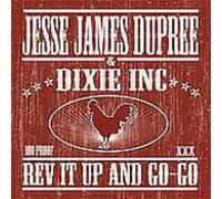 Dupree, Jesse James - Rev It Up & Go-Go