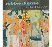 DUPREE, ROBBIE - TIME AND TIDE
