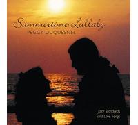 Duquesnel, Peggy - Summertime Lullaby
