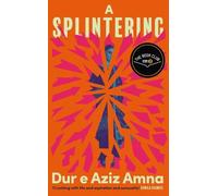 Dur e Aziz Amna A Splintering (Copertina rigida)