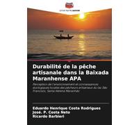 Durabilité de la pêche artisanale dans la Baixada Maranhense APA: Perception de l'environnement et connaissances écologiques locales des pêcheurs artisanaux du lac São Francisco, Santa Helena Maranhão