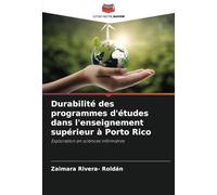 Durabilité des programmes d'études dans l'enseignement supérieur à Porto Rico: Exploration en sciences infirmières