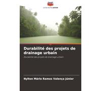 Durabilité des projets de drainage urbain: Durabilité des projets de drainage urbain