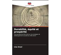 Durabilité, équité et prospérité: Une perspective féministe sur les stratégies de développement durable du XXIe siècle