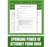Durable Springing Power of Attorney Forms Book: Financial Decision-Making Authority, Safeguard Your Financial Interests by Appointing an Agent to Act Only Upon Incapacity or Absence.